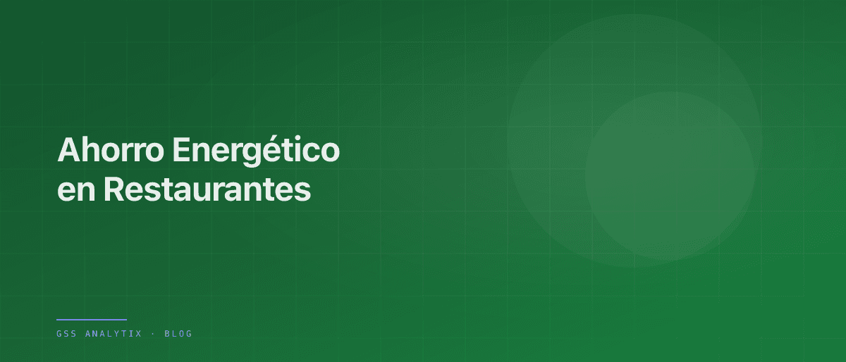 Ahorro energético en cadena de restaurantes con IoT